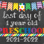 2021 2022 Last Day Of 1 Year Old Preschool Sign Printable Etsy