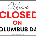 Columbus Day Closed Sign For Office Printable In 2020 Closed Signs