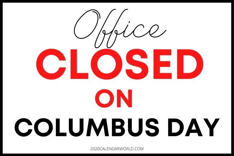 Columbus Day Closed Sign For Office Printable In 2020 Closed Signs 