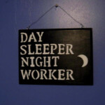 Day Sleeper Sign