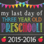 First And Last Day Of 3 Year Old Preschool Chalkboard Sign Etsy