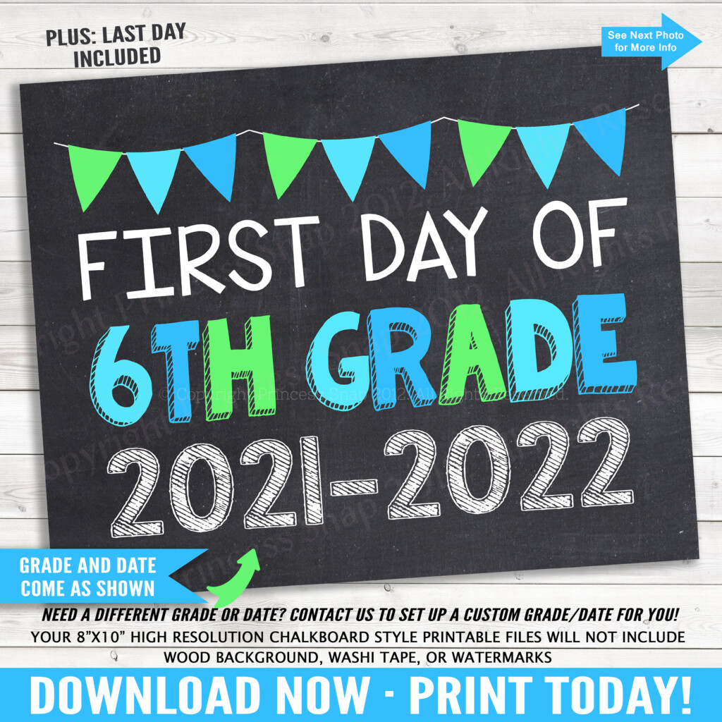 First And Last Day Of 6th Grade Printable Sign 2021 2022 Etsy