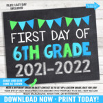 First And Last Day Of 6th Grade Printable Sign 2021 2022 Etsy