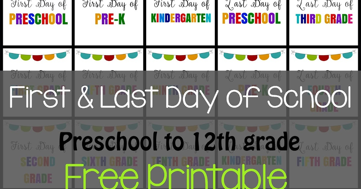 First And Last Day Of School Sign Printable A Bountiful Love