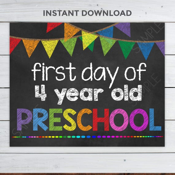 First Day Of 4 Year Old PRESCHOOL Chalkboard Sign First Day Of 