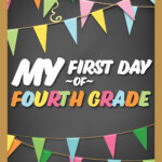 First Day Of 4th Grade Sign Chalkboard Woo Jr Kids Activities