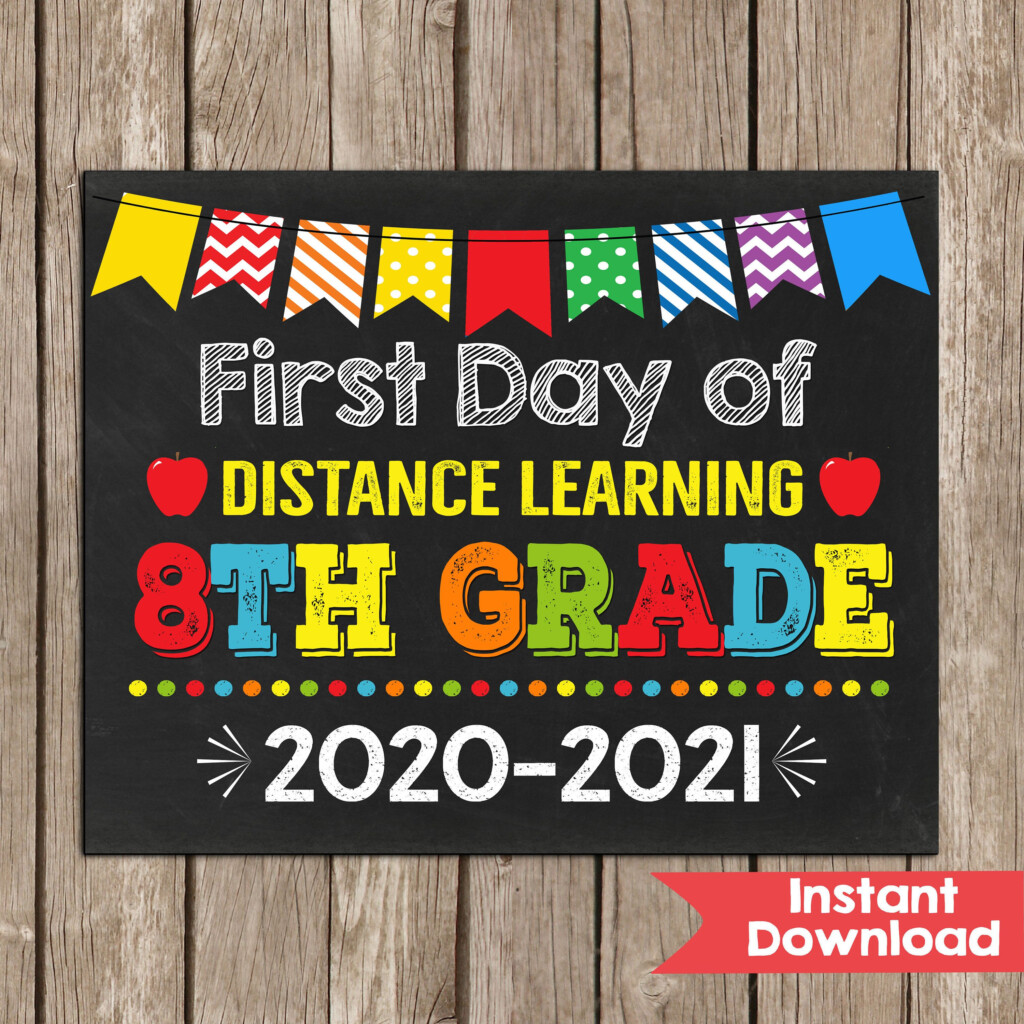 First Day Of 8th Grade Distance Learning Sign Chalkboard First Day Of 