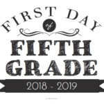 First Day Of Fifth Grade Sign Free Printable