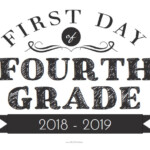 First Day Of Fourth Grade Sign Free Printable