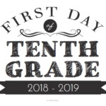 First Day Of Tenth Grade Sign Free Printable