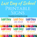 Free Printable Last Day Of School Signs The Quiet Grove