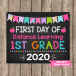 Girl First Day Of 1st Grade Distance Learning Sign Chalkboard First Day