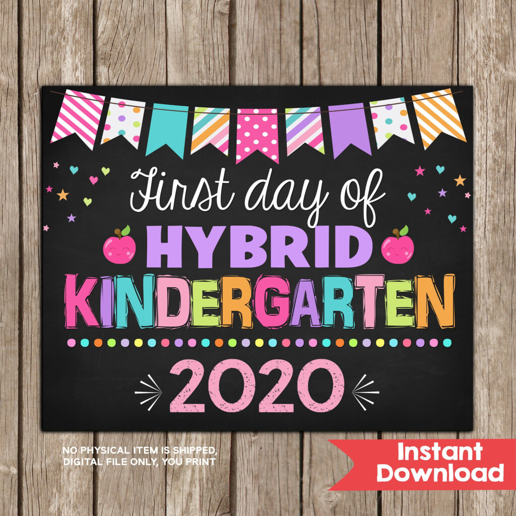 Girl First Day Of Hybrid Learning Kindergarten Sign Back To School 