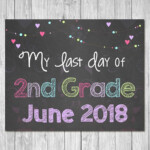 Last Day Of 2nd Grade June 2018 Chalkboard Sign Printable Photo The