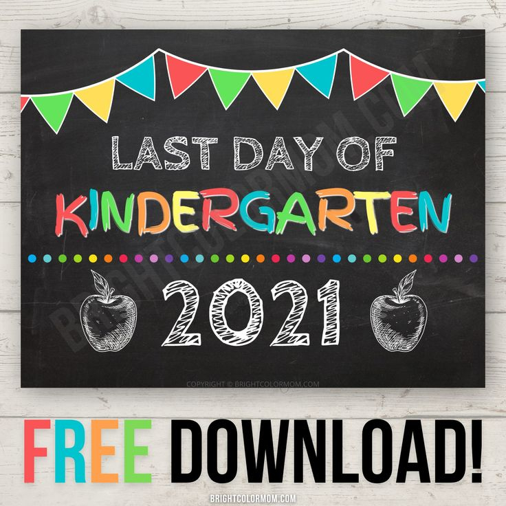 Last Day Of Kindergarten Sign 7 FREE Printable Customizable Designs 