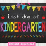 Last Day Of KINDERGARTEN Sign Last Day Of School By BlueBabyStar