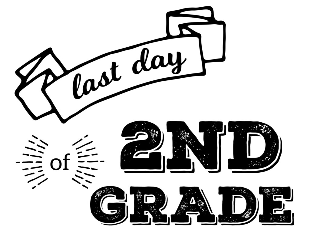 Last Day Of School Printable Signs Paper Trail Design