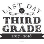 Last Day Of Third Grade Sign Free Printable