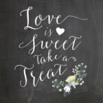Love Is Sweet Take A Treat Chalkboard Wedding Sign Printable Oconee