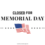 Printable Closed For Memorial Day Sign Free Printable Signs