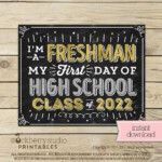 Printable First Day Of Freshman Year Sign First Day Of 9th Grade Sign