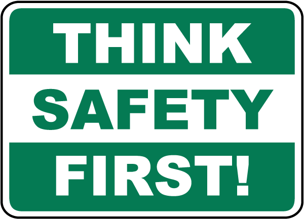 Think Safety First Sign D3939 By SafetySign