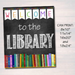 Welcome Library School Sign Chalkboard School Signs Library Signs