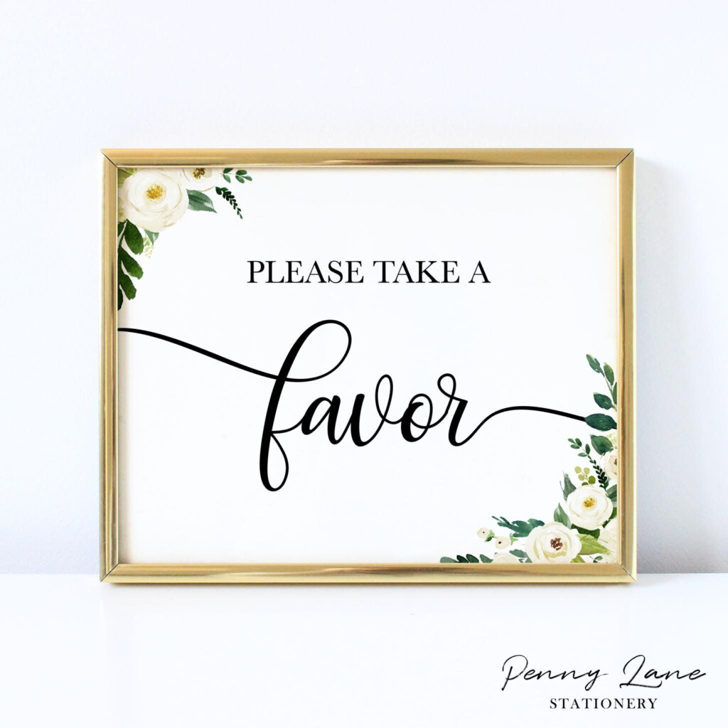 White Floral Please Take A Favor Wedding Table Sign Signing Table 