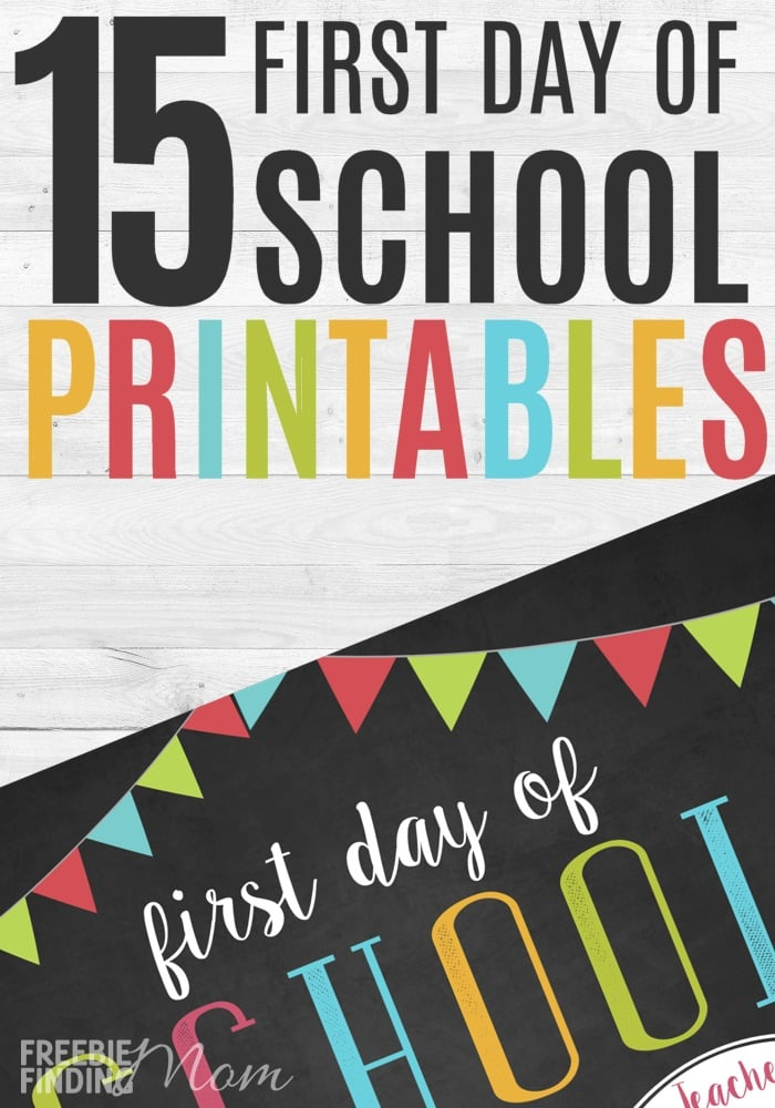 15 First Day Of School FREE Printables