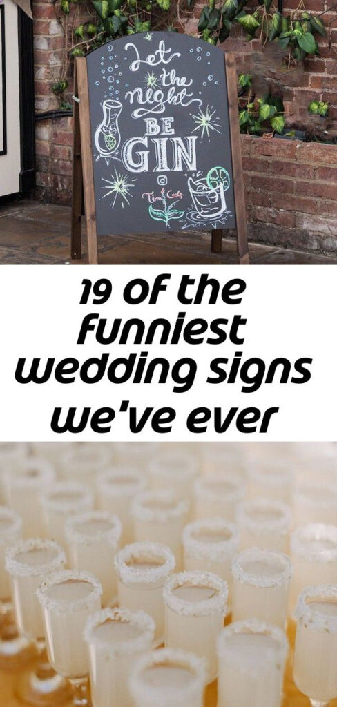 19 Of The Funniest Wedding Signs We ve Ever Seen 7 Funny Wedding 