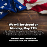 City Offices And Recycling Centers Will Be Closed On Monday May 27