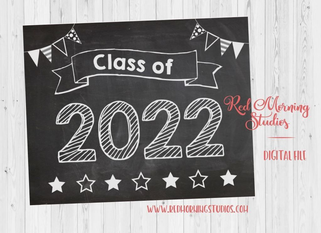 Class Of 2022 Sign PRINTABLE School Signs Kindergarten First Day 