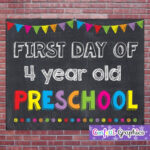 First Day Of 4 Four Year Old Preschool School Chalkboard Sign