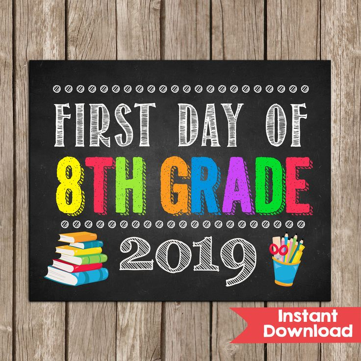 First Day Of 8TH GRADE Sign 8x10 INSTANT DOWNLOAD Photo Prop Back To 