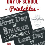 First Day Of Eighth Grade Printable Signs Last Day Of Eighth Grade