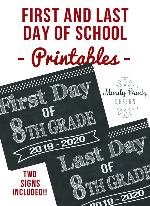 First Day Of Eighth Grade Printable Signs Last Day Of Eighth Grade 