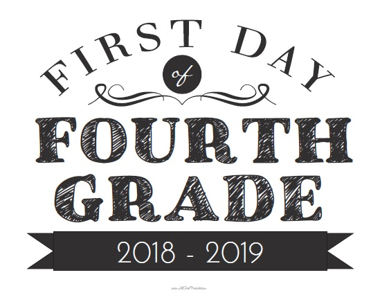 First Day Of Fourth Grade Sign Free Printable