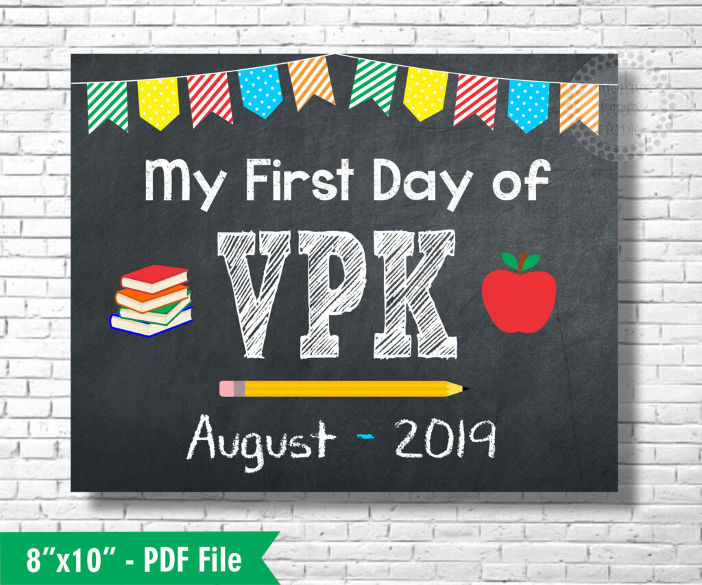 First Day Of VPK Sign VPK School Sign Poster Photo Prop VPK 