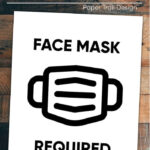 Free Printable Face Mask Required Sign Paper Trail Design In 2020