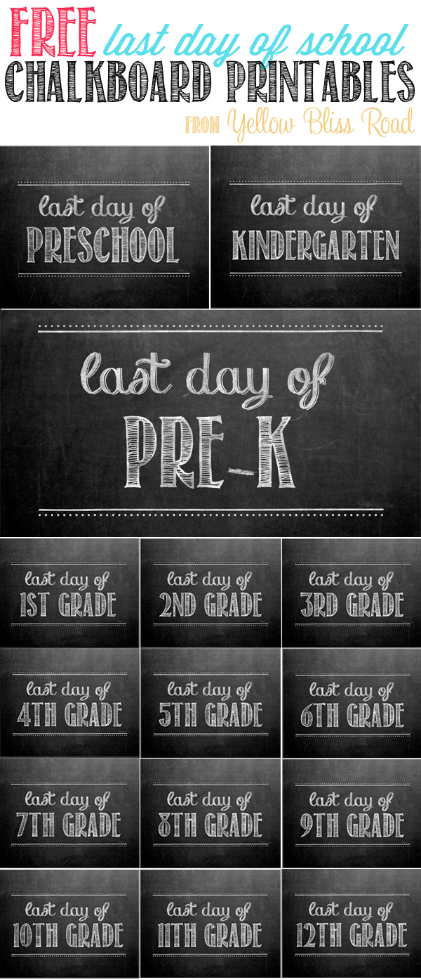 Free Printable Last Day Of School Chalkboards