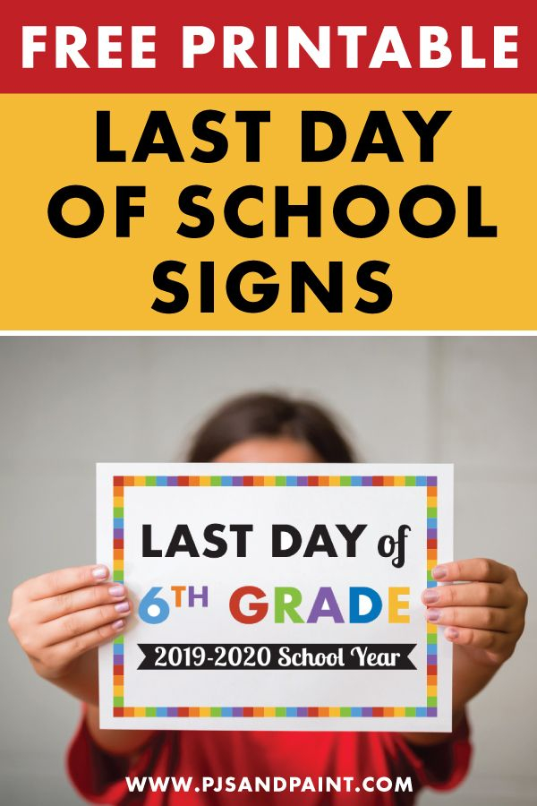 Free Printable Last Day Of School Signs Preschool 12th Grade 