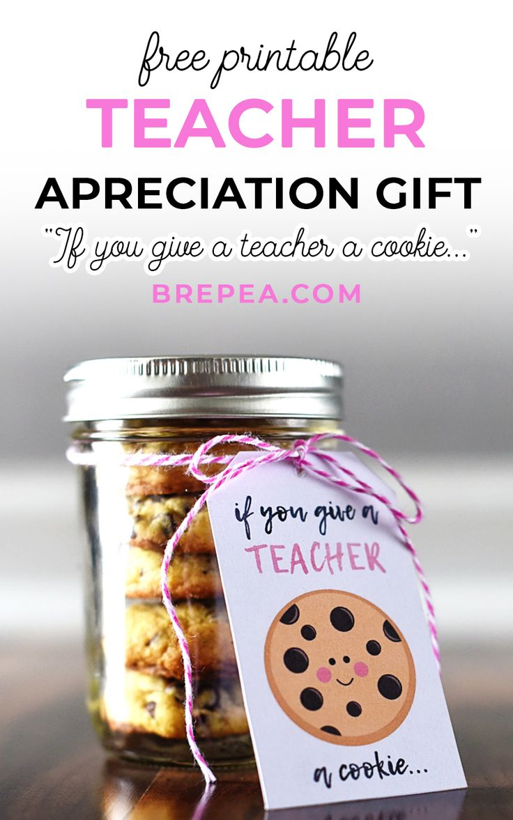 Free Teacher Gift Printable If You Give A Teacher A Cookie Bre