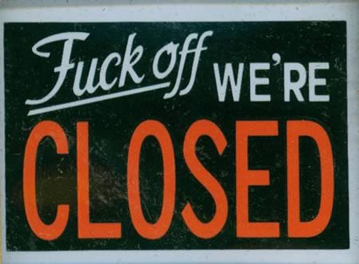 Hilarious Closed Signs 12 Pics