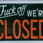 Hilarious Closed Signs 12 Pics