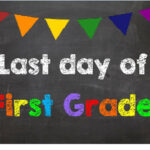 Last Day Of First Grade 1st Grade By AbsoluteImagination On Etsy