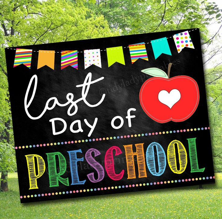 Last Day Of PreSchool Photo Prop Printable Preschool School Chalkboard 