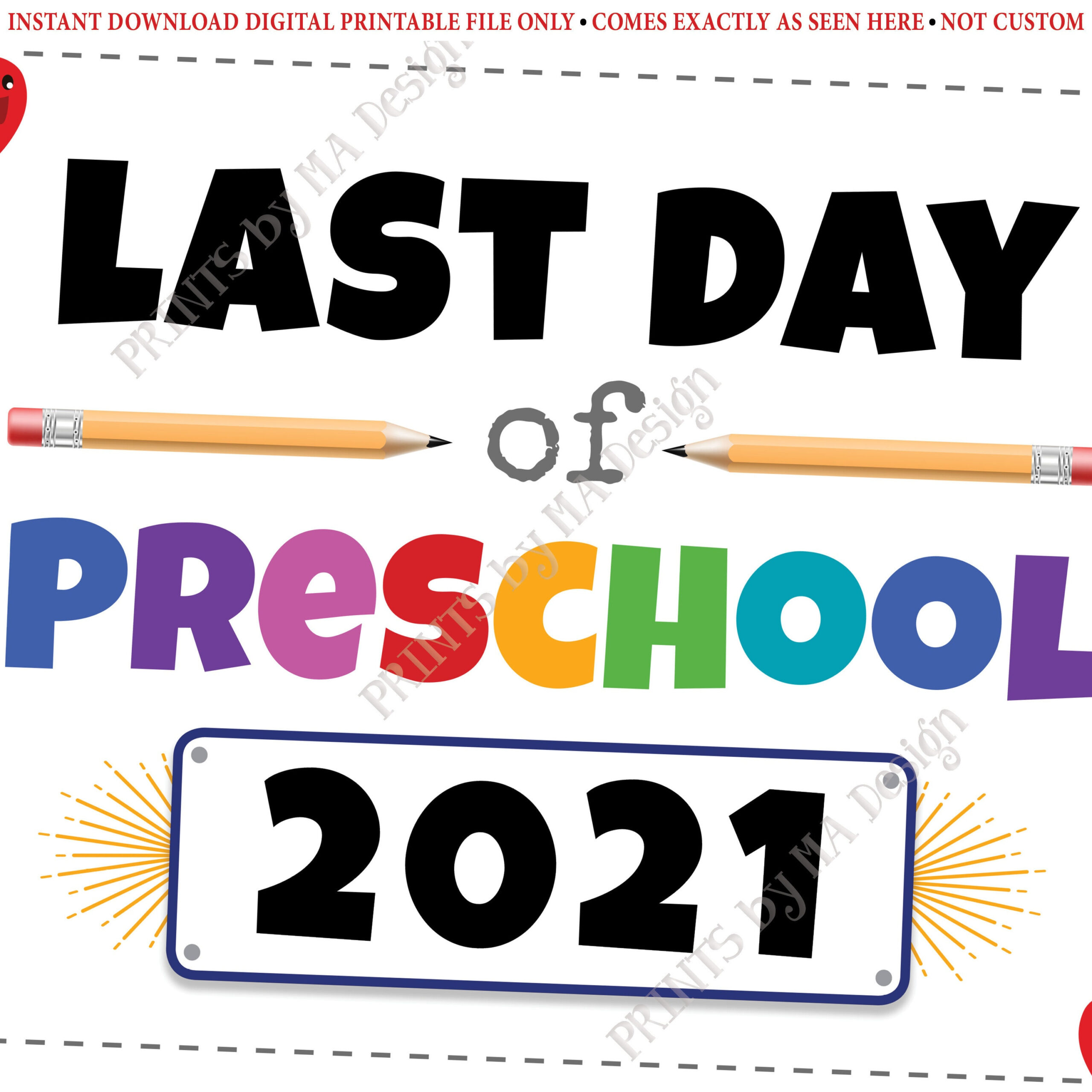 Last Day Of Preschool Sign Pre K 2021 Dated PRINTABLE 8x10 16x20