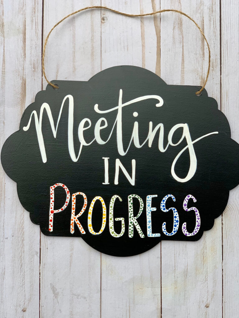 Meeting In Progress Sign Hand Painted Working From Home Sign Meeting 
