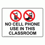 No Cell Phone Use In This Classroom Sign NHE 14113 Cell Phones