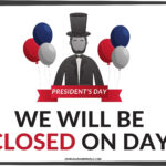 Printable Closed For Presidents Day Sign In 2021 Printable Signs